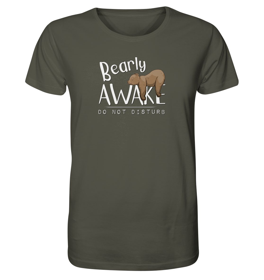 Bearly Awake Bitte nicht stören Bär - Organic Shirt