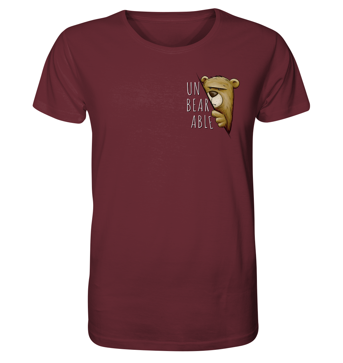 Unbearable – Unerträglich Bär - Organic Shirt