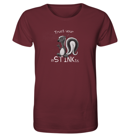 Trust Your inSTINKts Stinktier Humor - Organic Shirt
