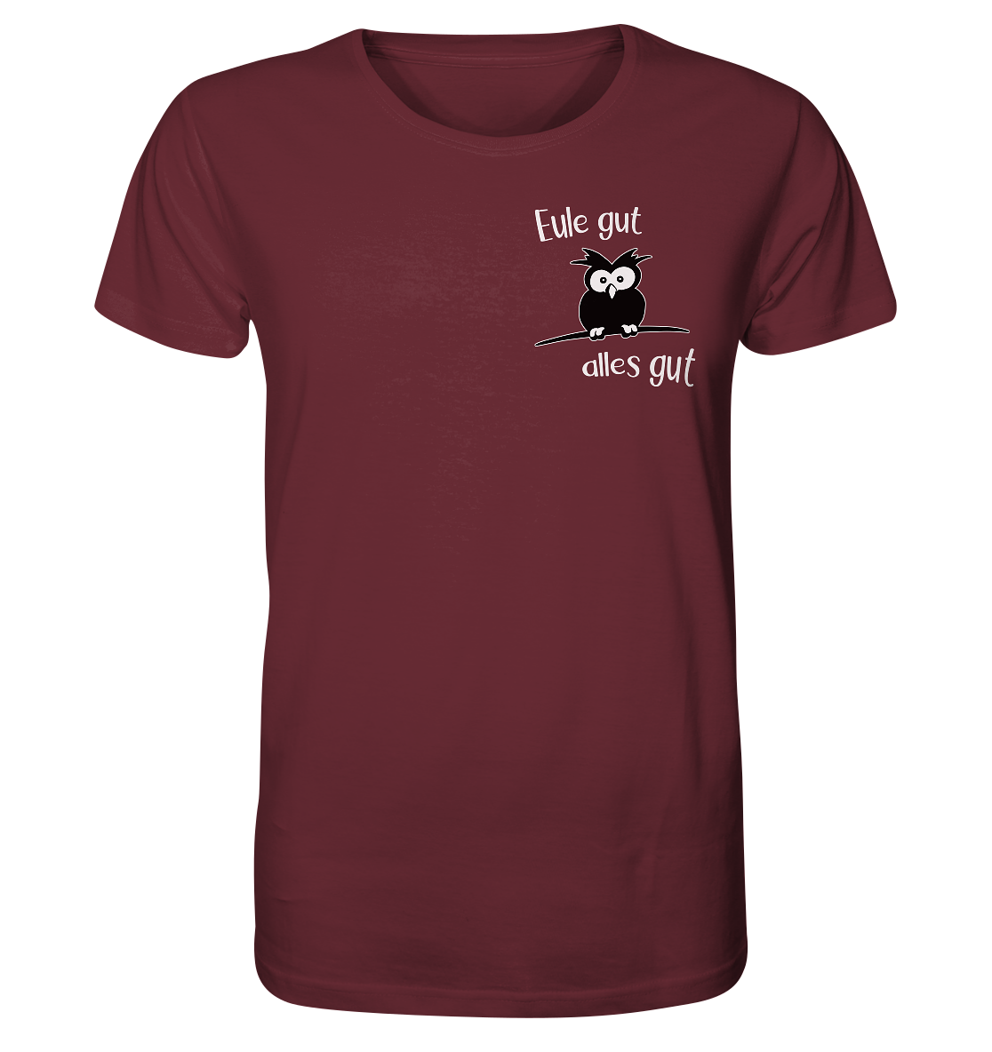 Eule gut, alles gut - Organic Shirt