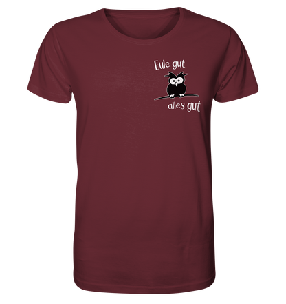 Eule gut, alles gut - Organic Shirt
