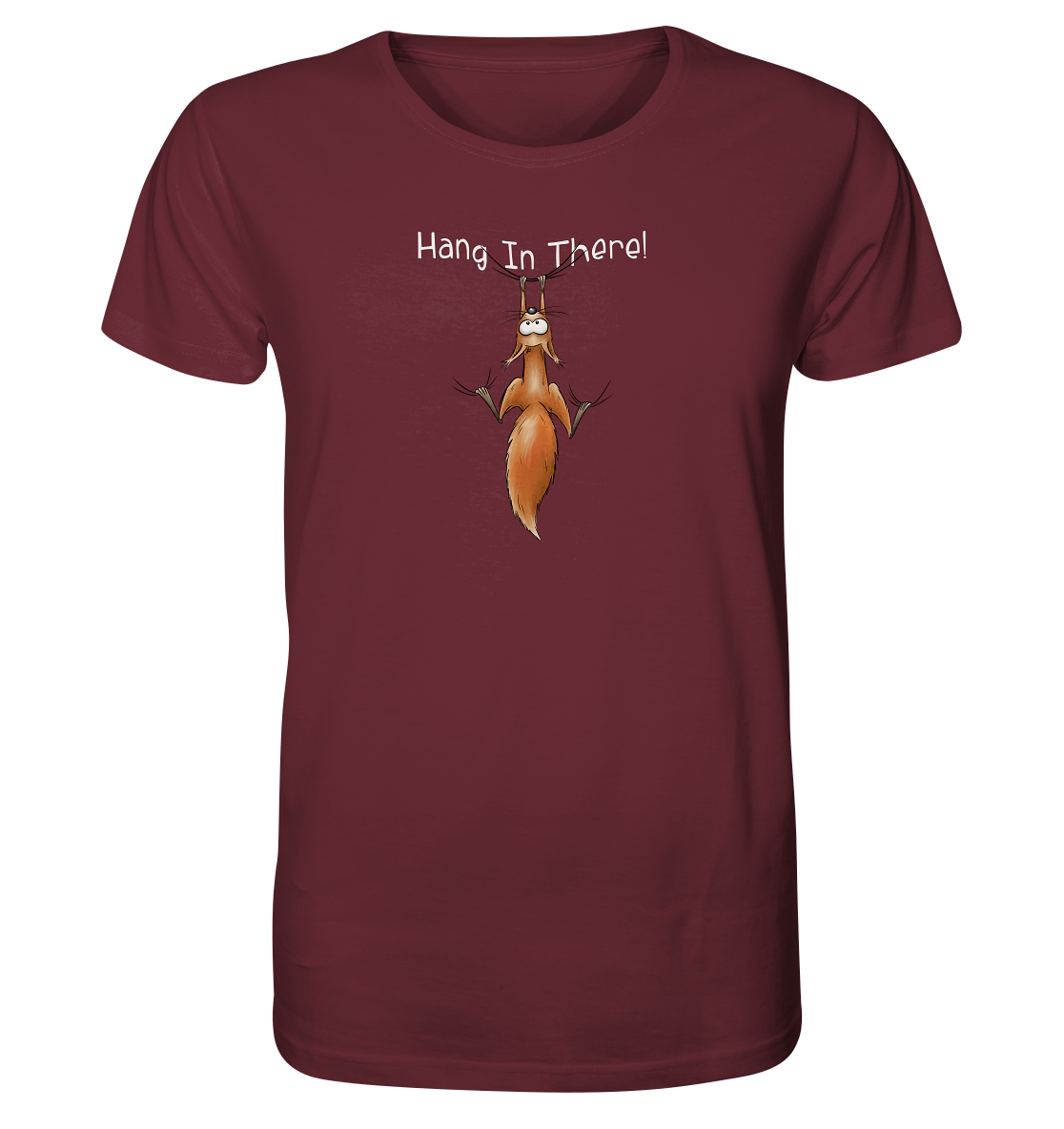 Hang In There | Lässiges Eichhörnchen - Organic Shirt