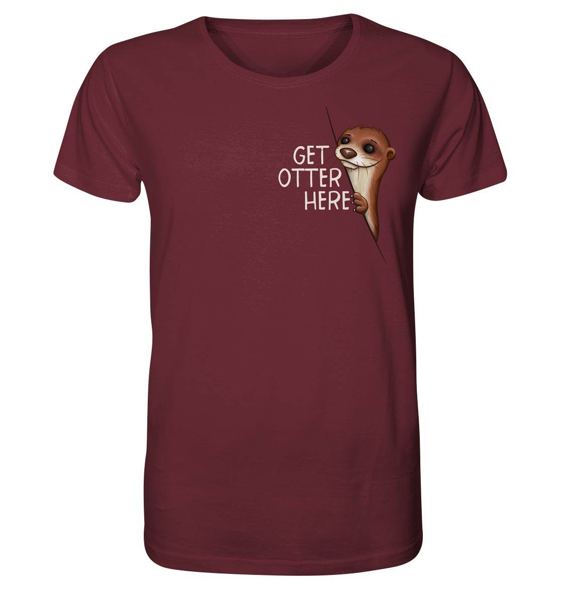 Get Otter Here | Lustiger Otter Kalauer - Organic Shirt