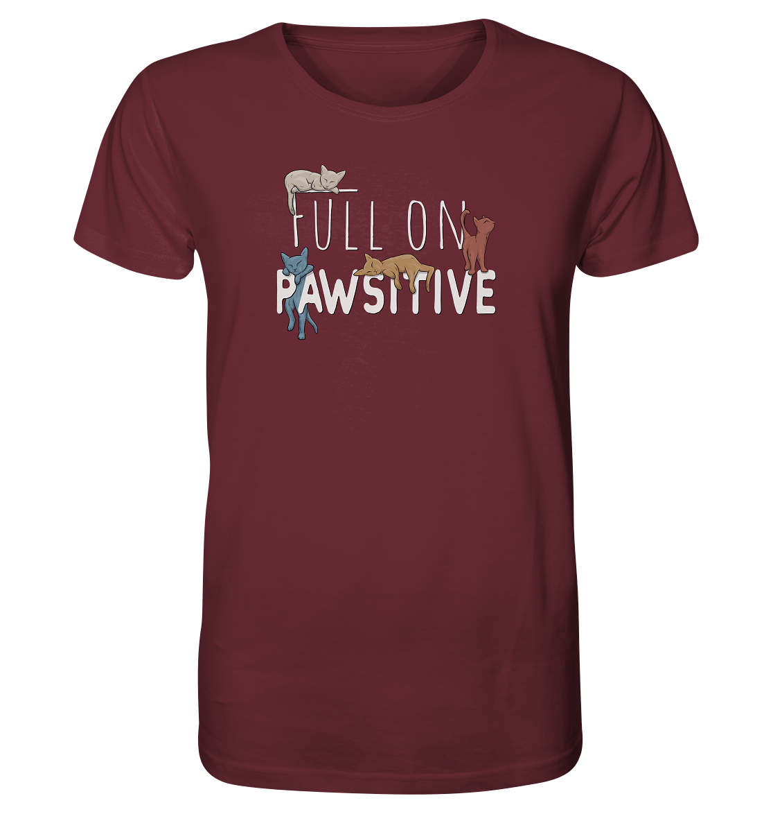 Full On Pawsitive! Gechillte Katzen - Organic Shirt