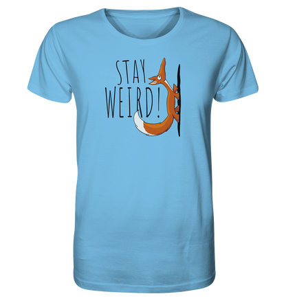 Stay Weird! Schräger Fuchs - Organic Shirt