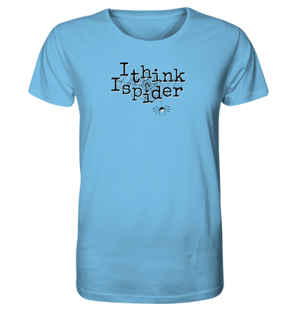 I think I spider - Spinne - Organic Shirt