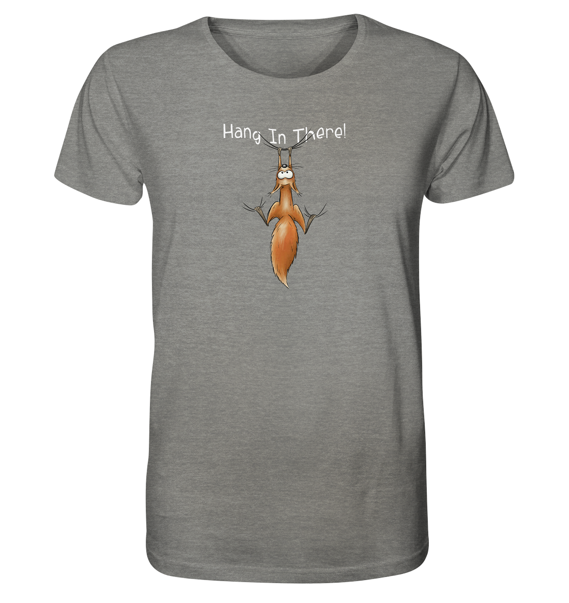 Hang In There | Lässiges Eichhörnchen - Organic Shirt