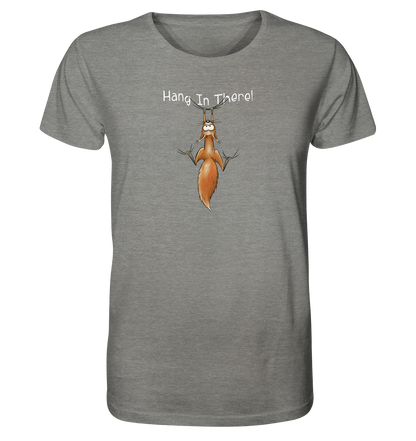 Hang In There | Lässiges Eichhörnchen - Organic Shirt