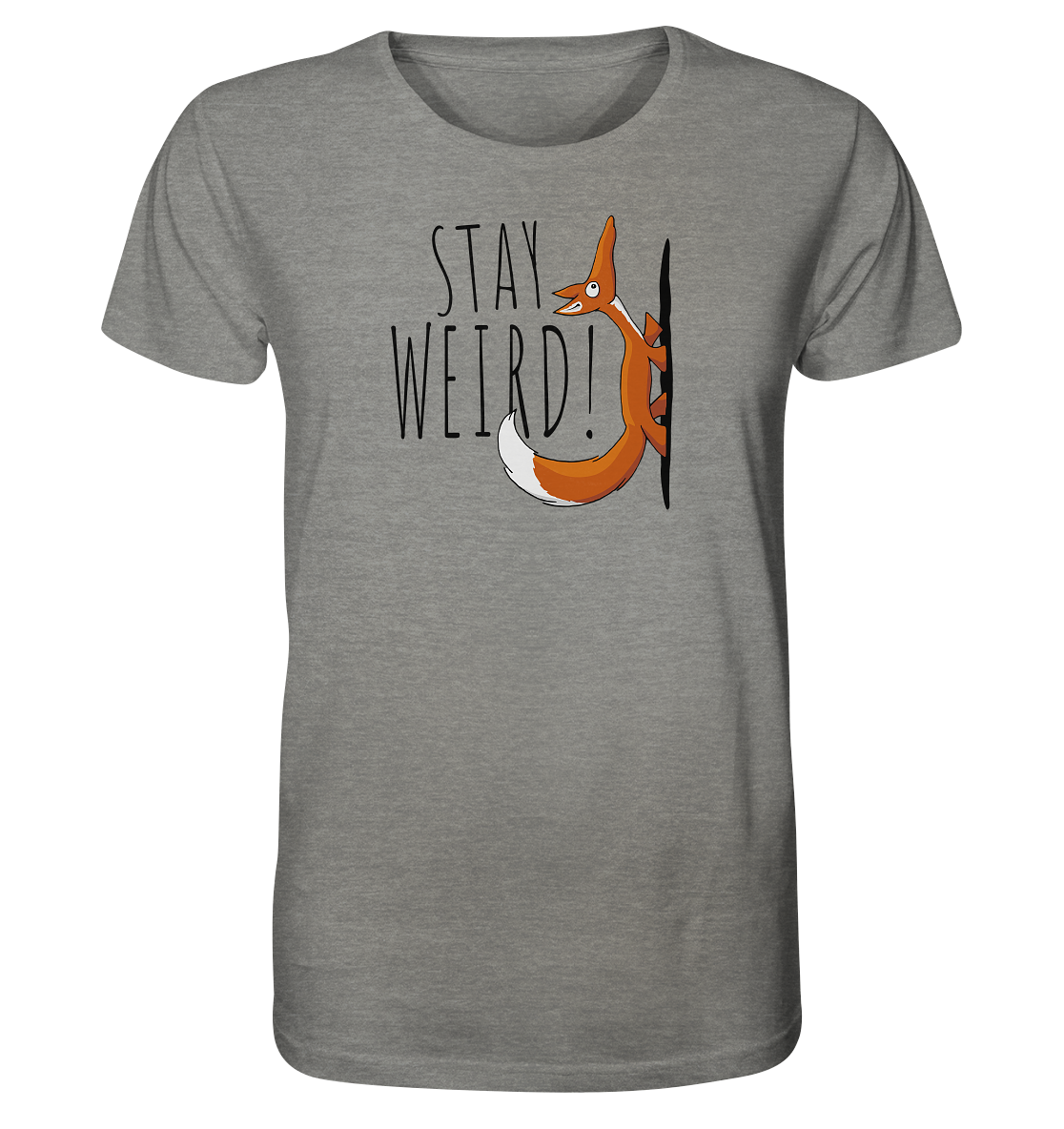 Stay Weird! Schräger Fuchs - Organic Shirt