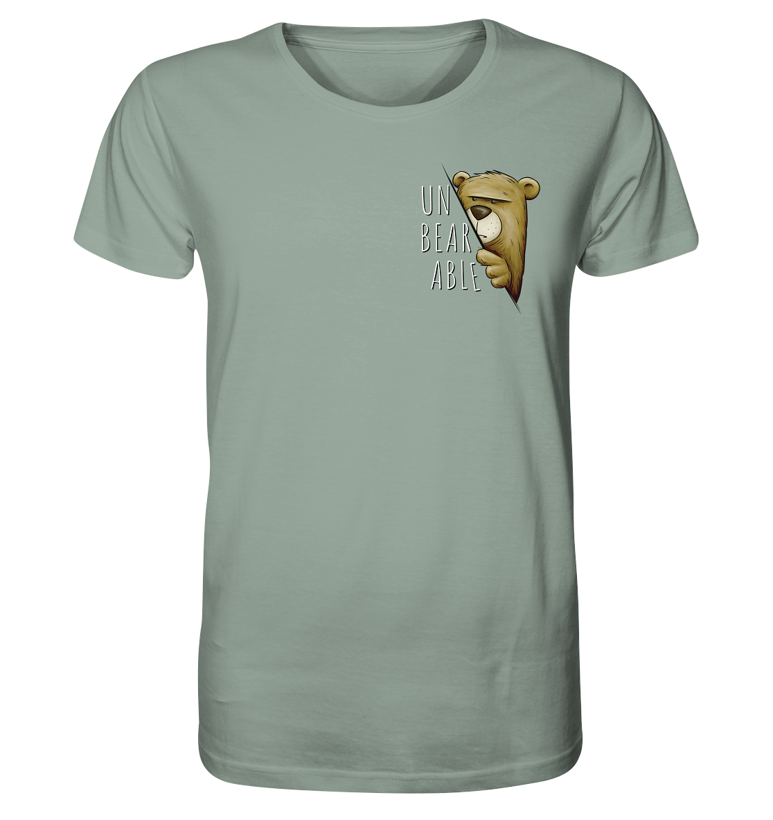 Unbearable – Unerträglich Bär - Organic Shirt