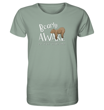 Bearly Awake Bitte nicht stören Bär - Organic Shirt