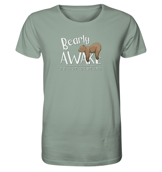 Bearly Awake Bitte nicht stören Bär - Organic Shirt