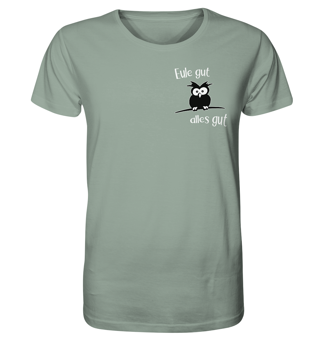 Eule gut, alles gut - Organic Shirt