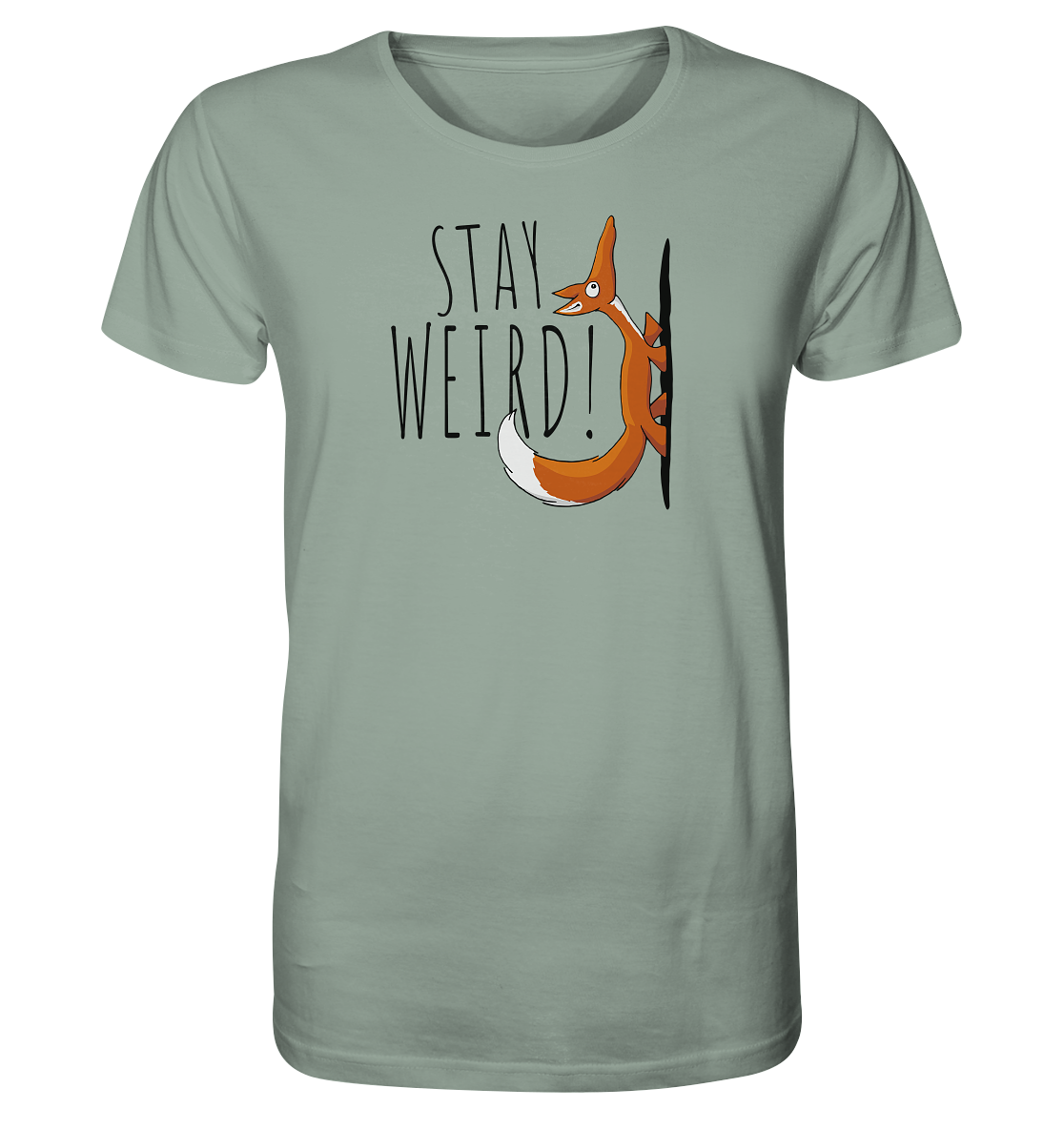 Stay Weird! Schräger Fuchs - Organic Shirt