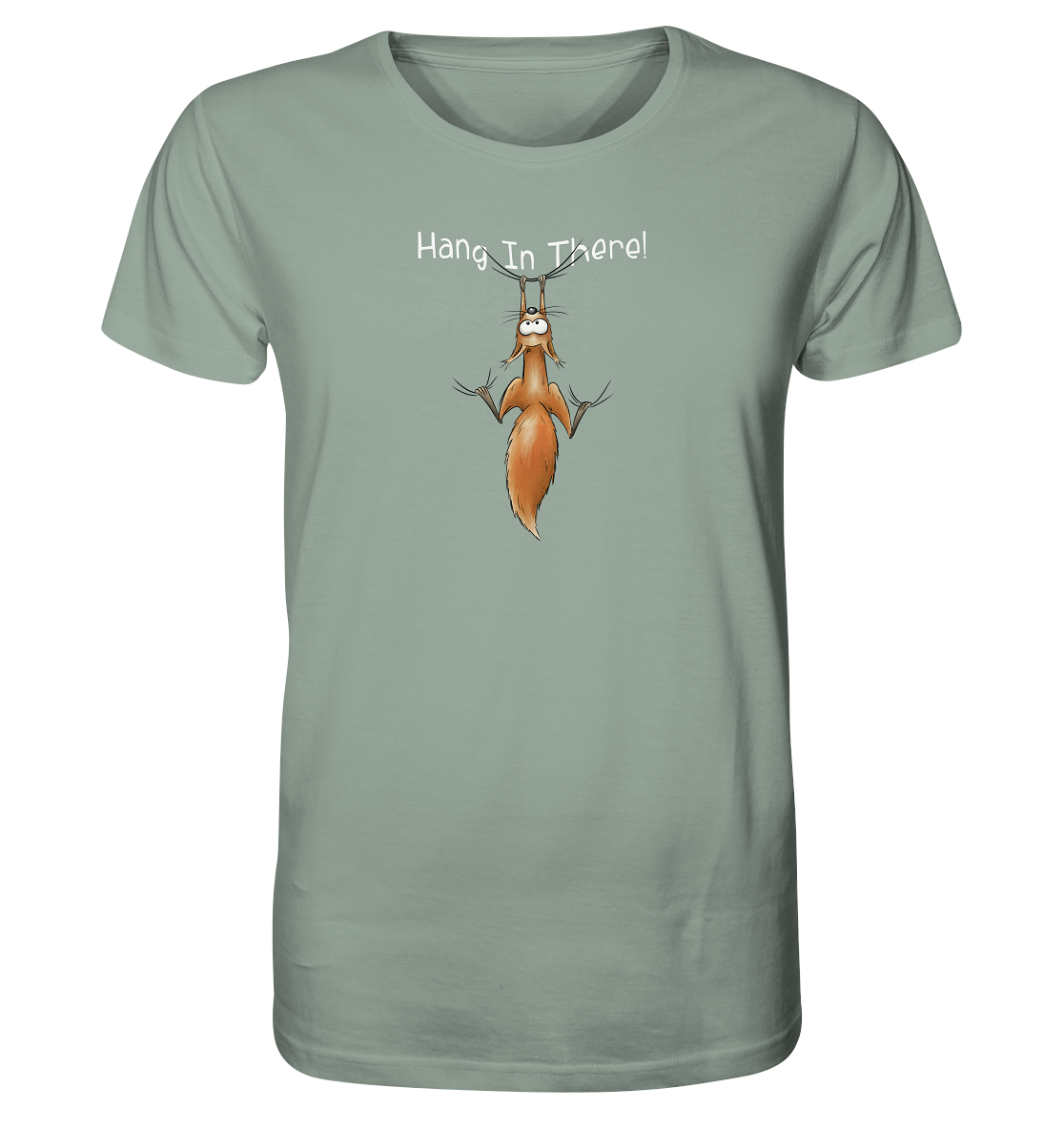 Hang In There | Lässiges Eichhörnchen - Organic Shirt