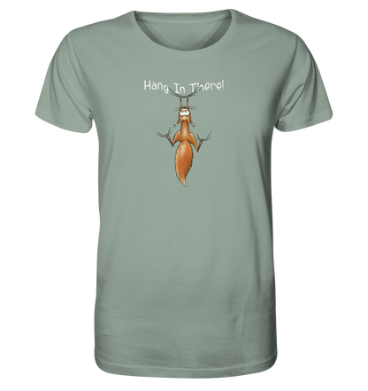 Hang In There | Lässiges Eichhörnchen - Organic Shirt