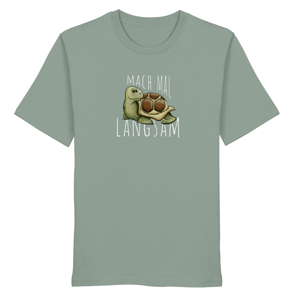 Mach mal langsam Schildkröte - Organic Shirt