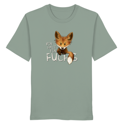 Bin halt ein Fuchs - Organic Shirt