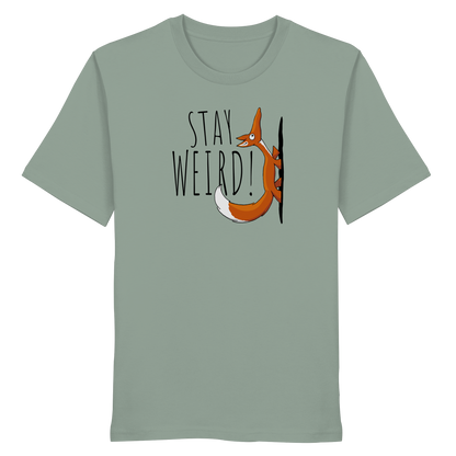 Stay Weird! Schräger Fuchs - Organic Shirt