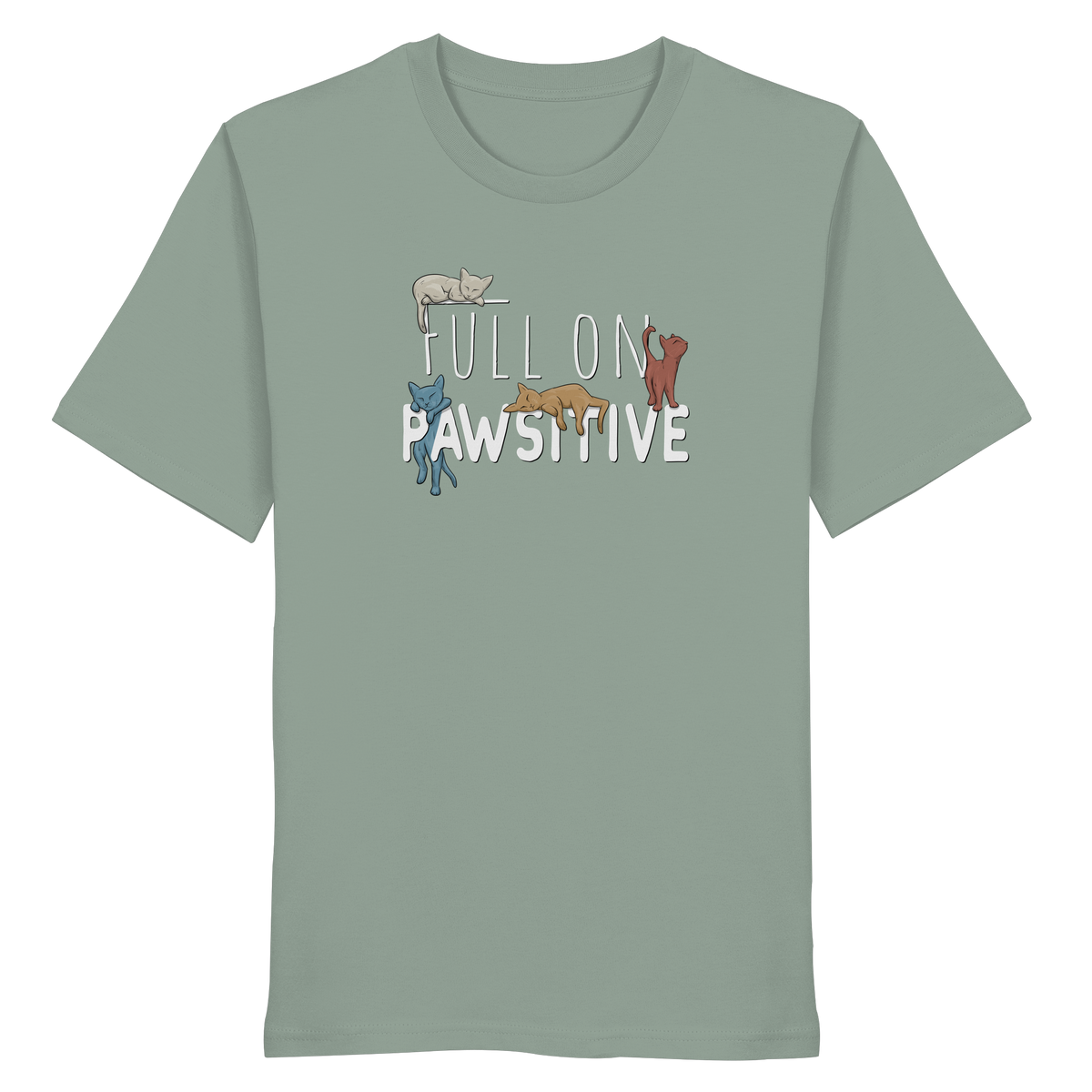 Full On Pawsitive! Gechillte Katzen - Organic Shirt
