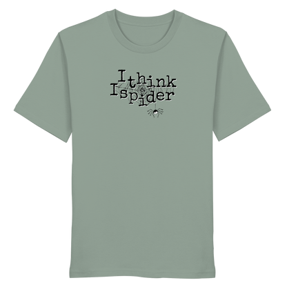 I think I spider - Spinne - Organic Shirt
