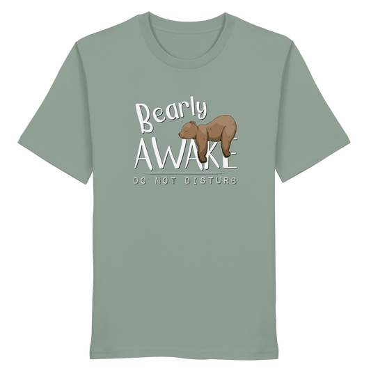Bearly Awake Bitte nicht stören Bär - Organic Shirt