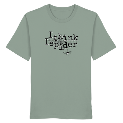 I think I spider - Spinne - Organic Shirt