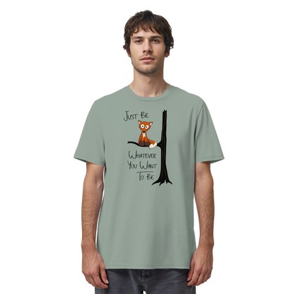 Just Be Whatever | Fuchs wie Eule - Organic Shirt