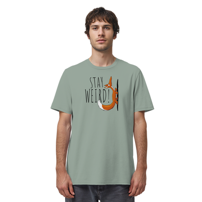 Stay Weird! Schräger Fuchs - Organic Shirt