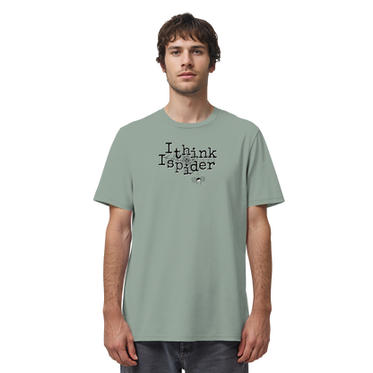 I think I spider - Spinne - Organic Shirt