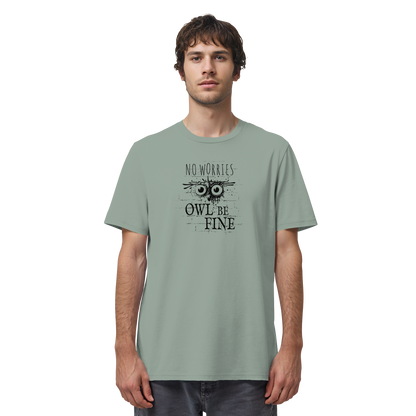 Owl Be Fine Street Art Eule - Organic Shirt