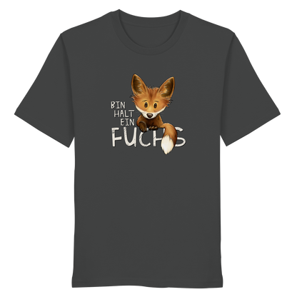 Bin halt ein Fuchs - Organic Shirt
