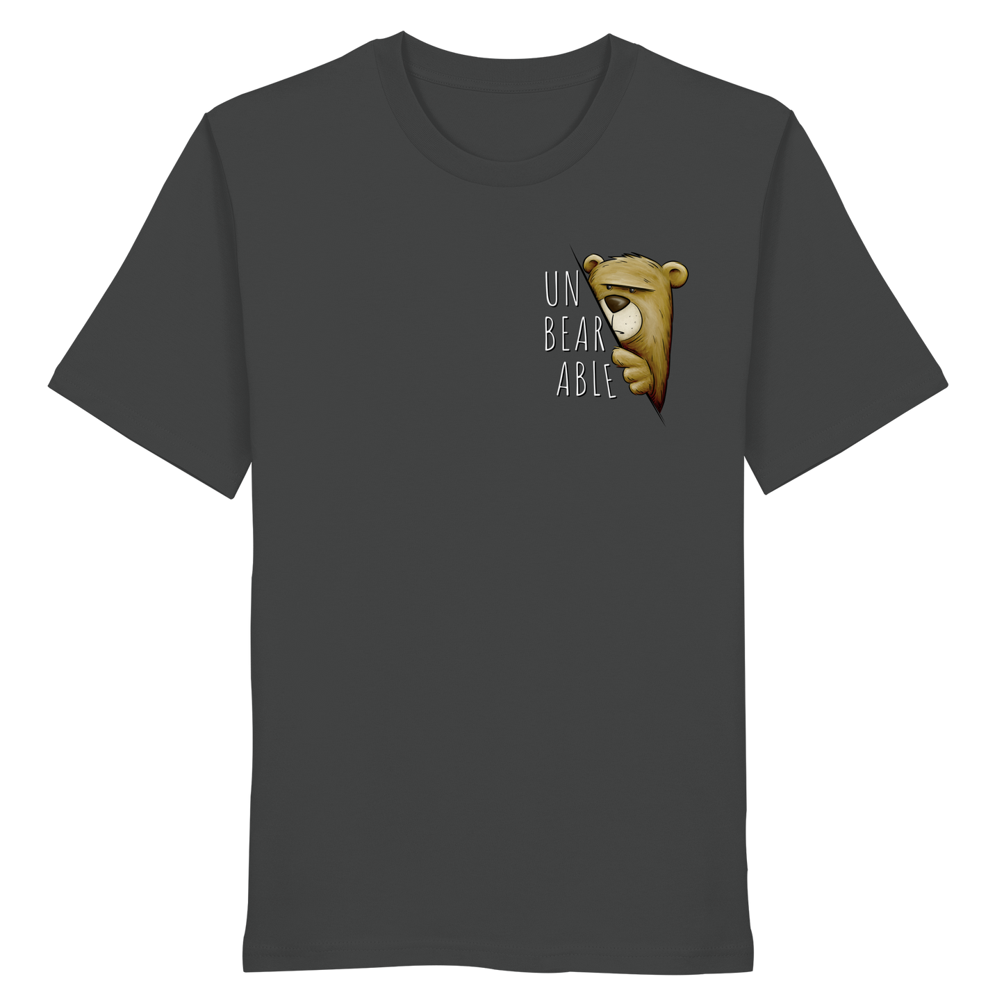 Unbearable – Unerträglich Bär - Organic Shirt