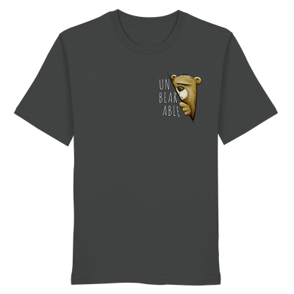 Unbearable – Unerträglich Bär - Organic Shirt