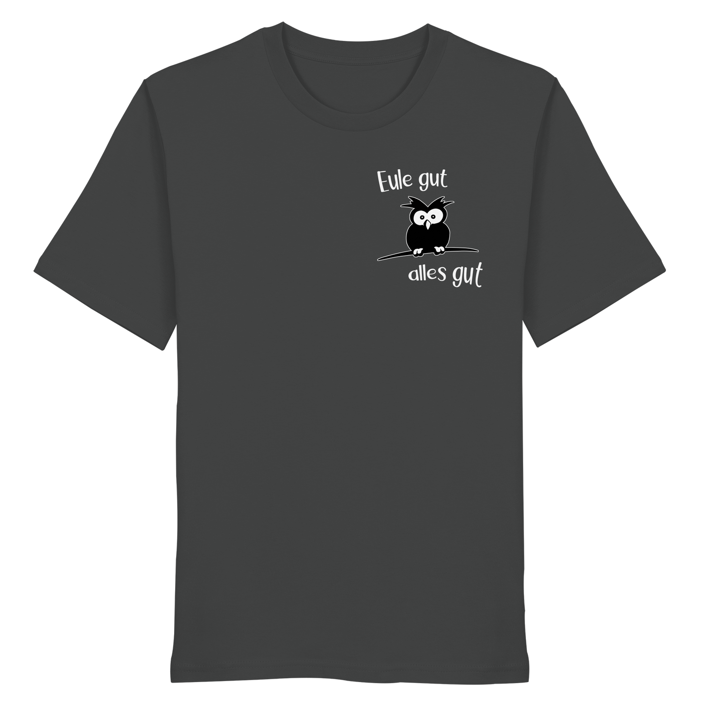 Eule gut, alles gut - Organic Shirt