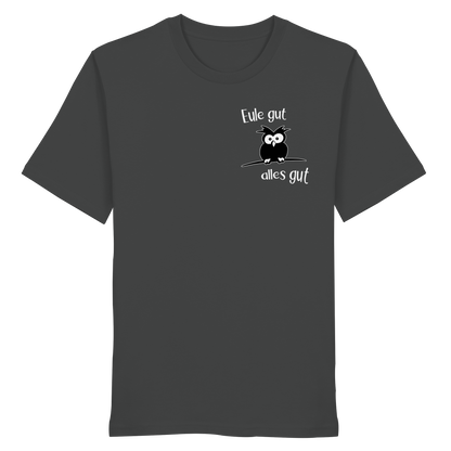 Eule gut, alles gut - Organic Shirt