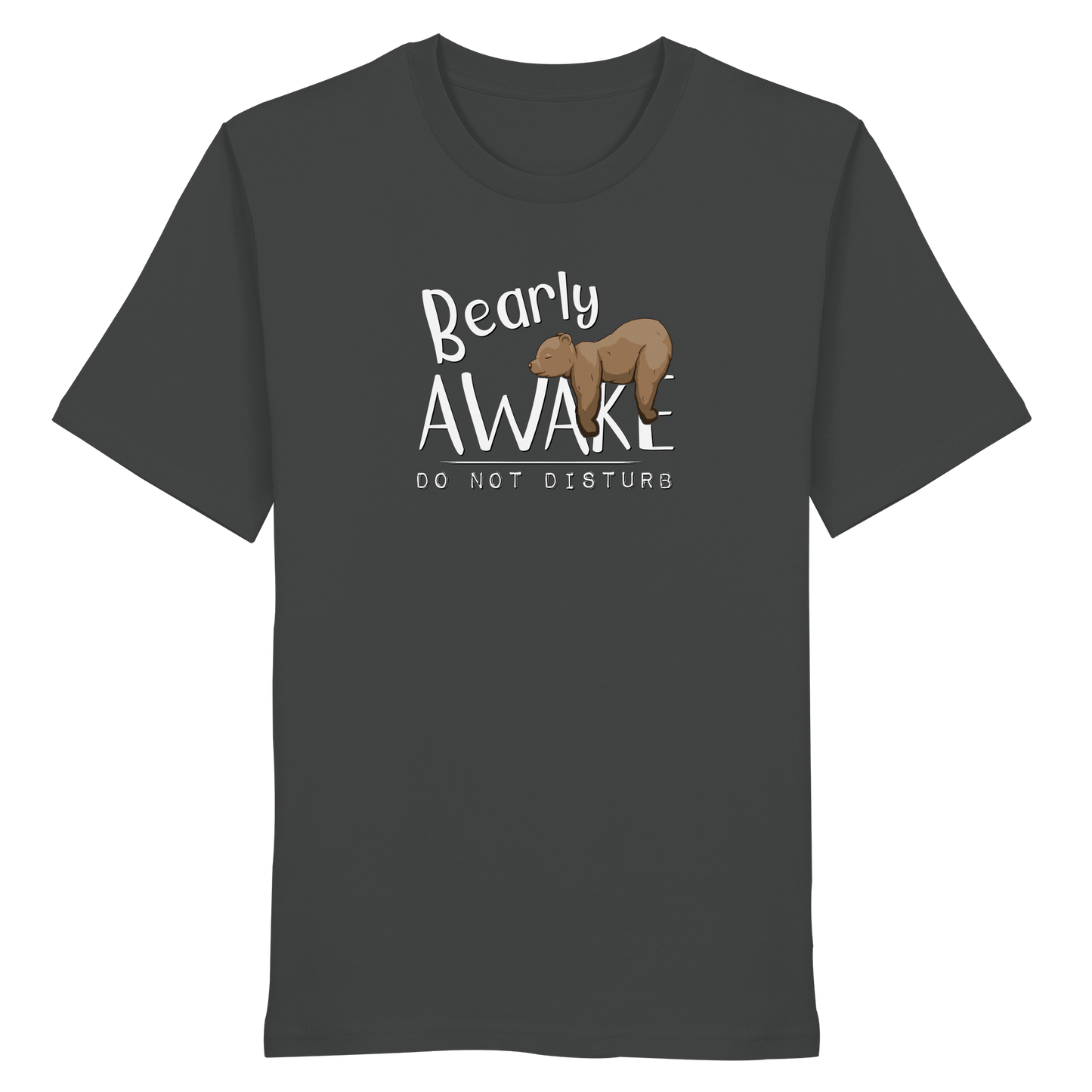 Bearly Awake Bitte nicht stören Bär - Organic Shirt