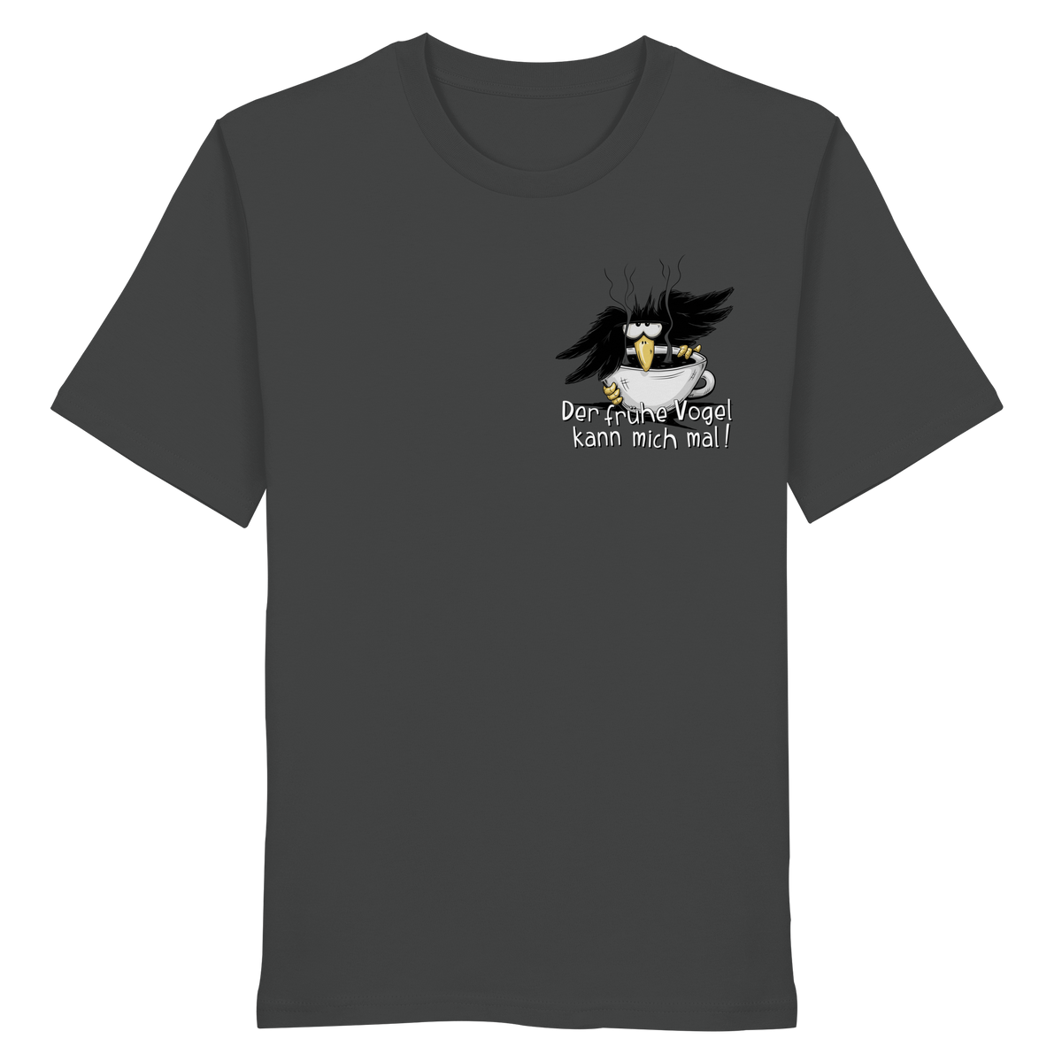 Der frühe Vogel kann mich mal | Kaffee Rabe - Organic Shirt