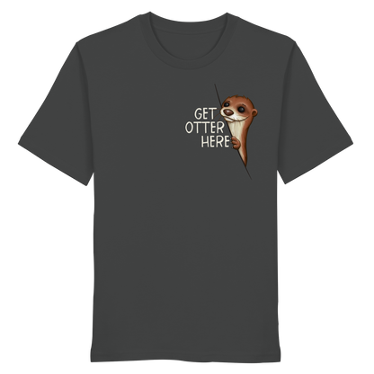 Get Otter Here | Lustiger Otter Kalauer - Organic Shirt