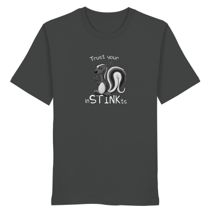 Trust Your inSTINKts Stinktier Humor - Organic Shirt