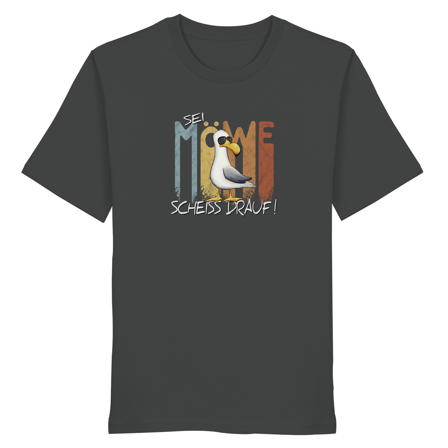 Sei Möwe Scheiß Drauf  - Organic Shirt