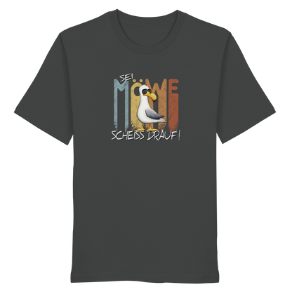 Sei Möwe Scheiß Drauf  - Organic Shirt
