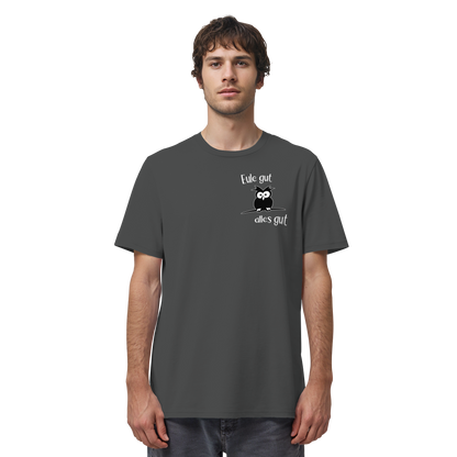 Eule gut, alles gut - Organic Shirt