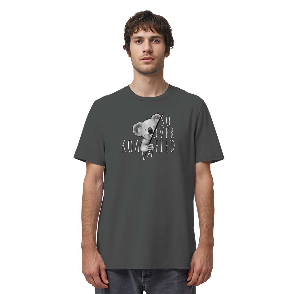 So Over-Koalafied Koala - Organic Shirt
