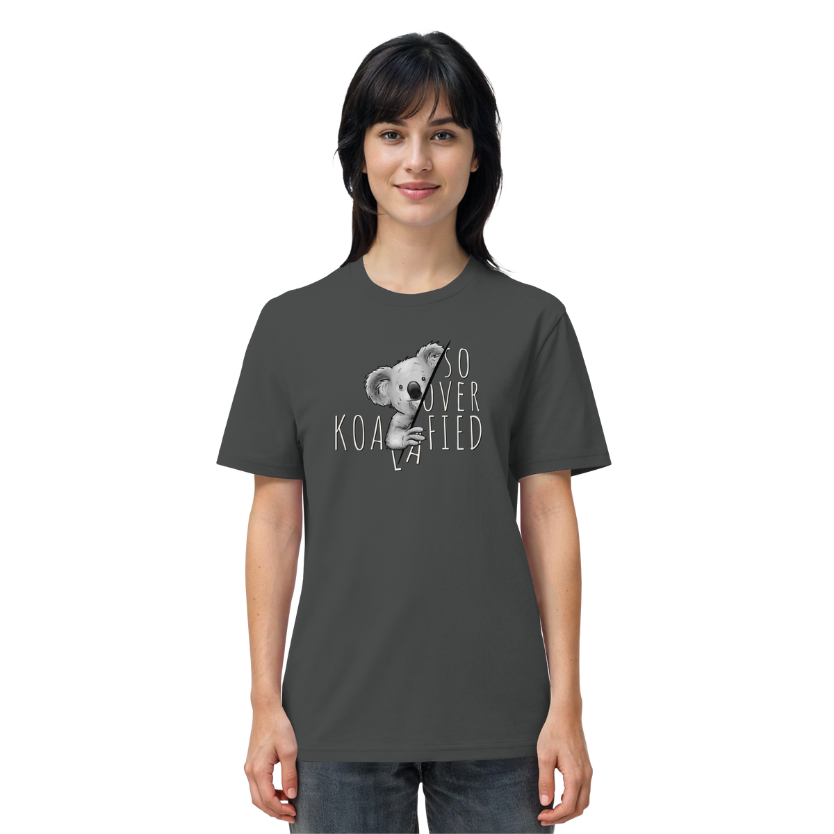 So Over-Koalafied Koala - Organic Shirt