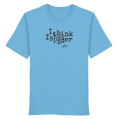 I think I spider - Spinne - Organic Shirt