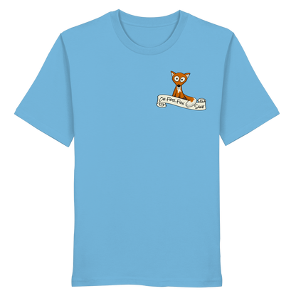 Oh For Fox Sake – Um Fuchses Willen - Organic Shirt