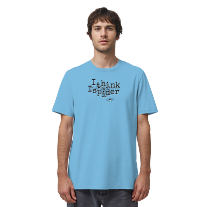 I think I spider - Spinne - Organic Shirt