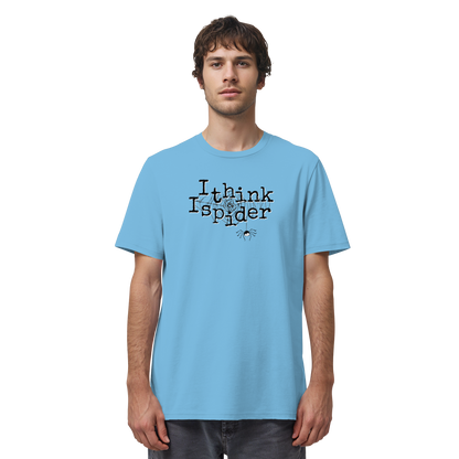 I think I spider - Spinne - Organic Shirt