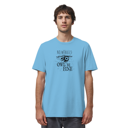 Owl Be Fine Street Art Eule - Organic Shirt